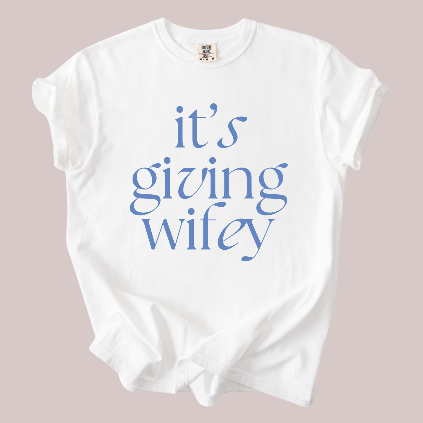 It’s Giving Wifey Comfort Colors Tee