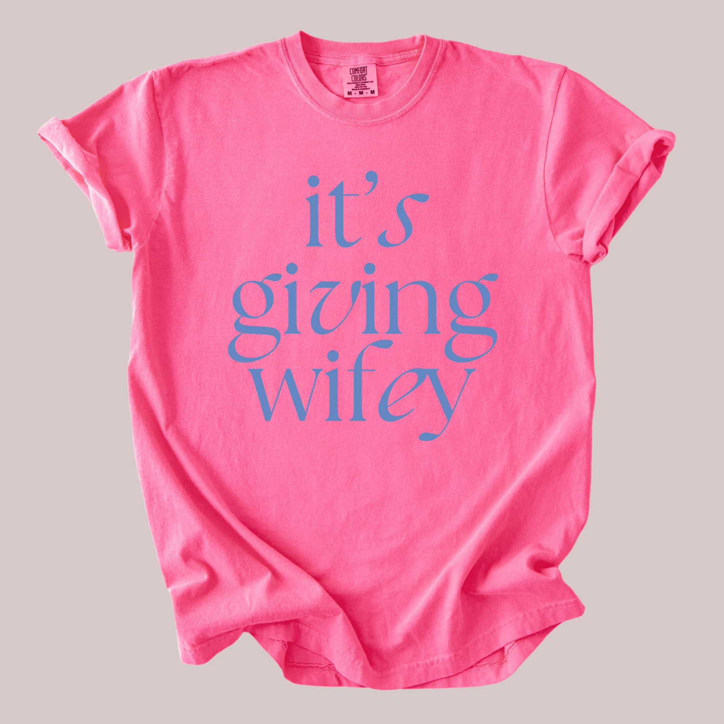 It’s Giving Wifey Comfort Colors Tee