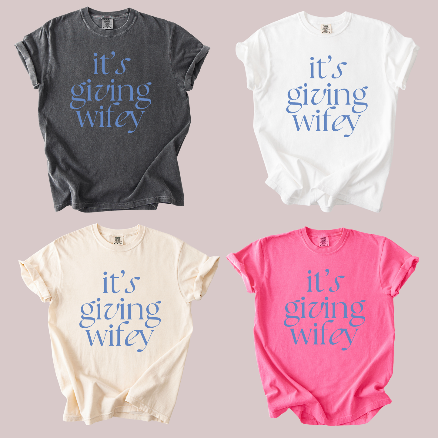 It’s Giving Wifey Comfort Colors Tee