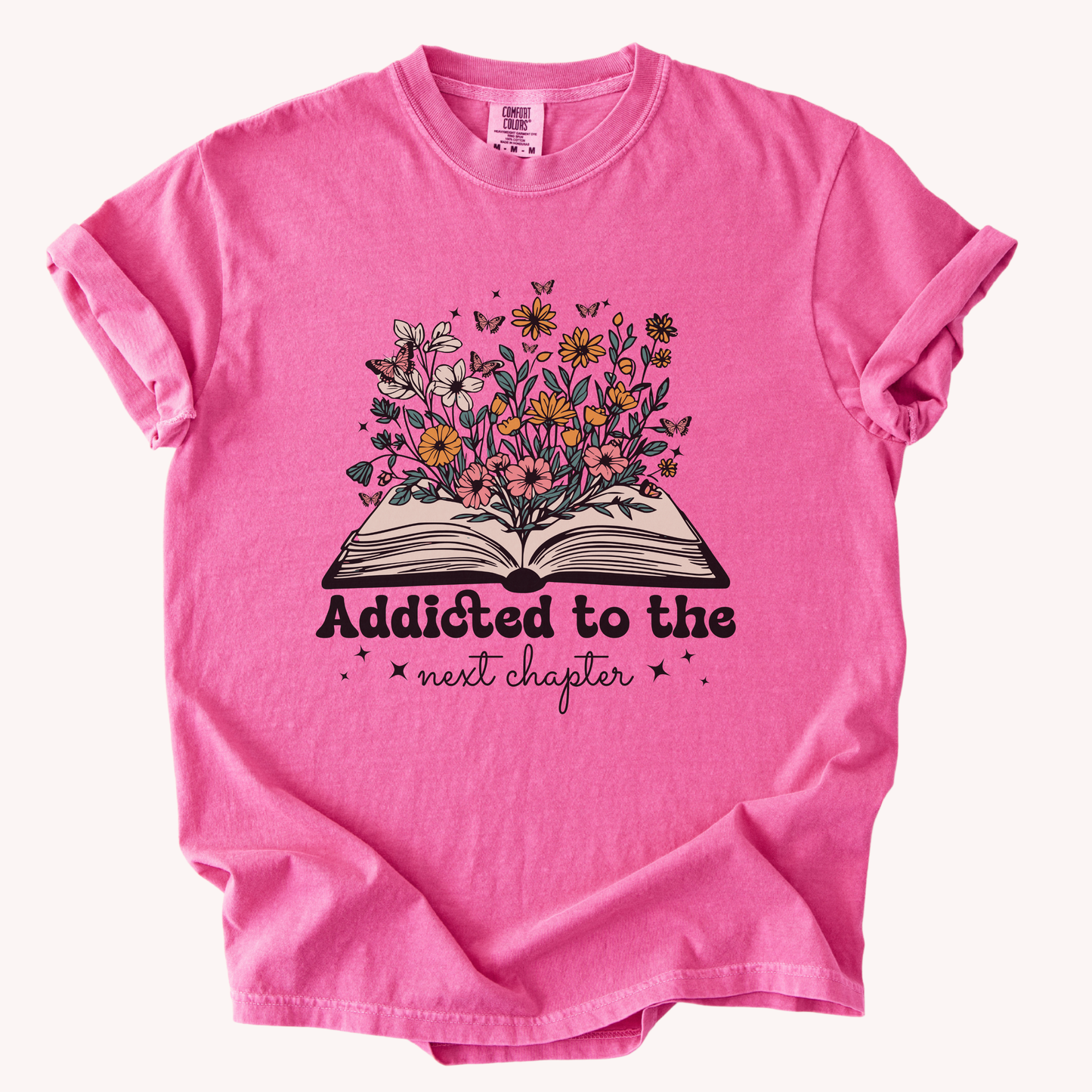 Addicted to the Next Chapter Floral Book Lover Tee