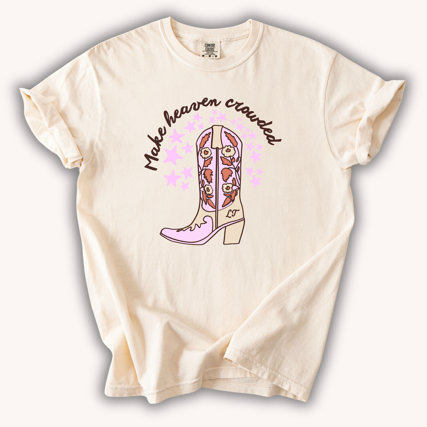 Make Heaven Crowded Tee