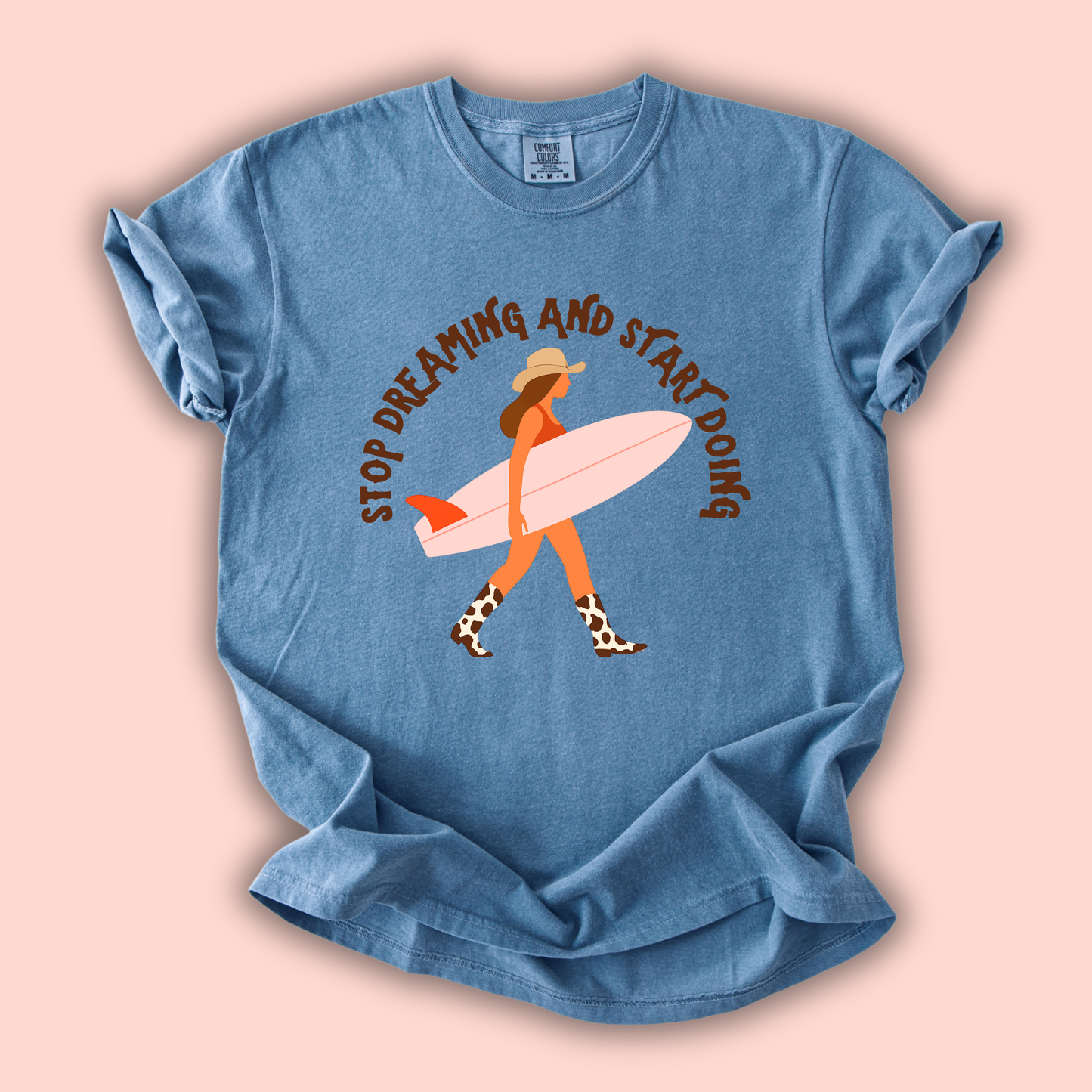 Motivational  Western Graphic Tee - "Stop Dreaming and Start Doing"