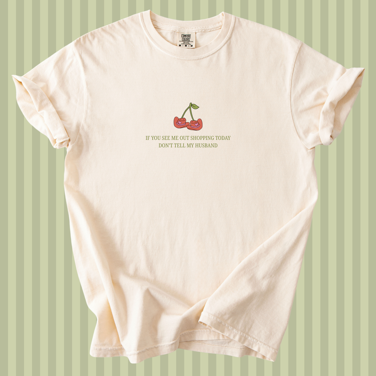 If You See Me Out Shopping Today Don't Tell My Husband Western Tee